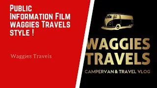 A Public Information Film - Waggies Travels Style