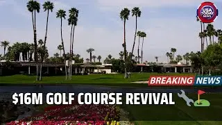 Reviving Golf Artistry: The $16M Renovation at The Springs, Rancho Mirage । USA TODAY NEWS