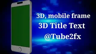 I phone green screen visual Effect Chroma key 3D animations2023#greenscreen #iphonegreenscreen