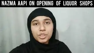 Nazma Aapi on opening of Liquor shops | salonayyy | Saloni Gaur