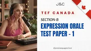 TEF / TCF &ndash; Expression Orale | Section B &ndash; Test 1