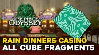 One Piece Odyssey Rain Dinners Casino All Cube Fragment Locations