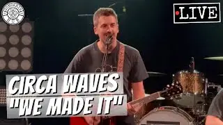 Circa Waves 
