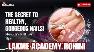 Nail Art Magic Unfolds | Creative Nail Designs | Nail Art Class/Course |DIY Nail Art | Lakme Academy