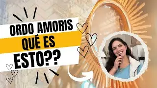 El amor tiene un orden (y no lo seguimos): Ordo Amoris - fe católica - amor según Dios - catolicismo