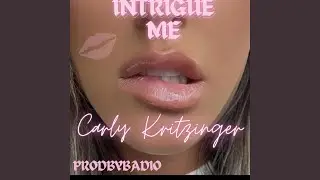 INTRIGUE ME