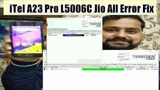 itel  a23 pro l5006c jio flashing error solution 100% working 😍| itel all mobile flashing error fix