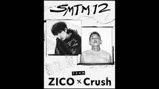 TEAM ZICO X Crush 'Yin and Yang' 1 hour