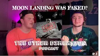 The Other Dimension - Ep.2: Fake Moon Landing Conspiracy Theory