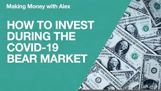 How to invest during the COVID-19 bear market