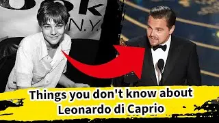 Leonardo DiCaprio: 50 Facts You Didn&rsquo;t Know (Oscars, Inception, The Revenant)