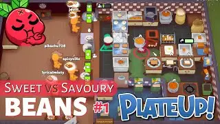 PlateUp! Sweet vs Savoury Beans #1
