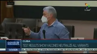 Cuban vaccines neutralize all Covid-19 variants