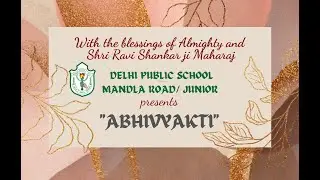 24 Abhivykti 2024 Delhi Public School  Mandla Road Jabalpur