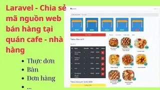 [Shared] Free source code bán hàng nhà hàng - quán cafe bằng Laravel