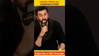 How much did Ranveer kapoor, Tripti dimri, Bobby deol and Others Charge for Animal Movie? 🤑 #shorts
