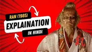 Ran 1985 Japanese Movie Explained in Hindi | Akira Kurowsawa