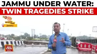 Jammu Deluge: 11 Dead in Twin Tragedies, Bridge Washed Away as Monsoon Fury Continues | India Today