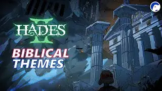 What can the Greek myths of Hades II explain to us about time and fate? | Biblical Themes Pt 2