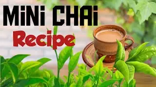 Mini chai recipe || #chailovers #chai  #videos