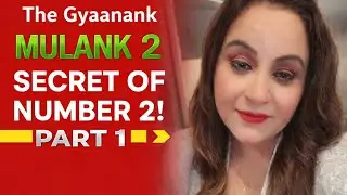क्या आपका मूलांक 2 है? 😱 ये सच्चाई आपको चौंका देगी | Mulank 2 Secrets | The Gyaanank