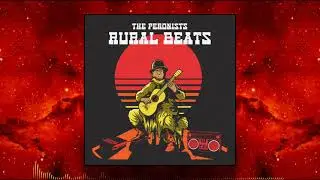 The Peronists - Rural Beats