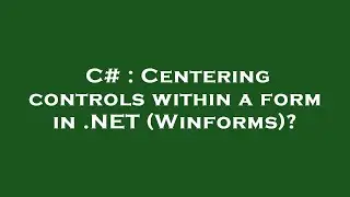 C# : Centering controls within a form in .NET (Winforms)?