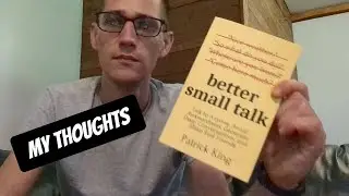 My thoughts about Better Small Talk