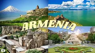 ARMENIA: The First Christian Nation | Unbelievable Facts and History of Armenia 