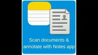 iOS 11 - Scan Documents & Annotate in the Notes App