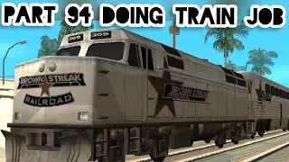 Doing Train Job In Gta San Andreas Part 94