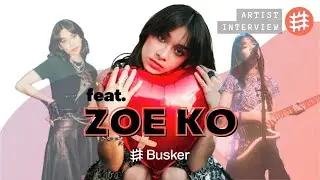 feat. Zoe Ko (Busker Artist Interview)