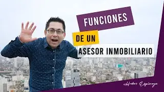 FUNCIONES DE UN ASESOR INMOBILIARIO (EN VIVO)