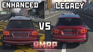 ПОЧЕМУ Я НЕ ХОЧУ ИГРАТЬ НА ENHANCED&hellip; И ВЫБИРАЮ LEGACY | GTA 5 RMRP