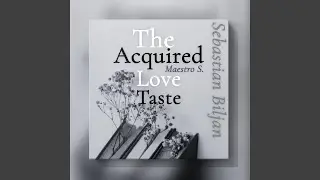 The Acquired Love Taste