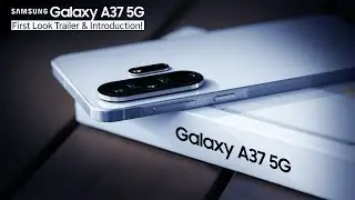 Samsung Galaxy A37 5G (2026) Introduction!!!🚀