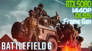 Battlefield 6 (RTX 5080, I714700Kf) 1440P