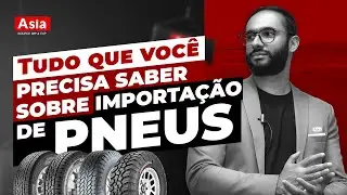 TEND&Ecirc;NCIA DE IMPORTA&Ccedil;&Atilde;O. Tudo sobre importa&ccedil;&atilde;o de Pneus.