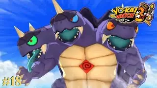 Its Godzilla's cousin: Yo-kai Watch 3 Part 18