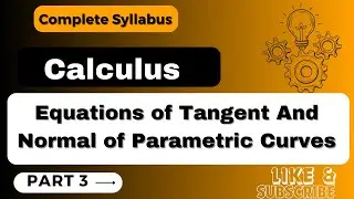 Tangent and Normal || Part 3 || B.A./ B. Sc. Maths || #valuefortimekamalkumar #education, #mdu #kuk