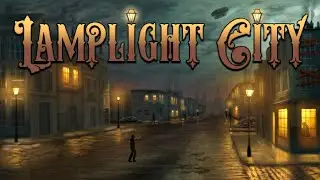 Lamplight City - Full Playthrough