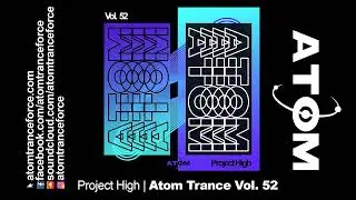 Project High | Atom Trance Vol. 52 (2025) Atom Trance Force | Hardtrance Rave Anthems