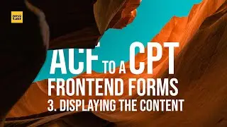 ACF Frontend Form to a Custom Post Type 03 - Displaying the Content via Shortcode