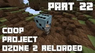 Project Ozone 2: Reloaded Let's Play [Part 22] - Containment