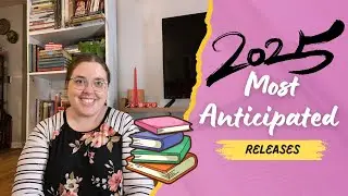 My MOST anticipated book releases of 2025 🎉🎉