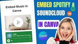 How to Embed Spotify & SoundCloud Audio in Canva Your Website