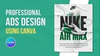 Create Sneaker Ads Like a Pro using Canva | Desain Iklan Profesional dengan Canva