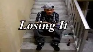Da Kidd L A - Losing It (2015)