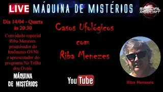 Riba Meneses: Casos Ufol&oacute;gicos com Riba Menezes