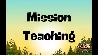 Day 4 Missions | Camp Compass | Kelly Hernandez
